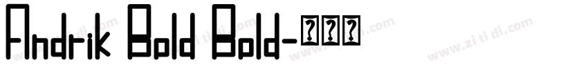 Andrik Bold Bold字体转换